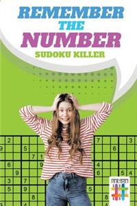 Remember the Number Sudoku Killer