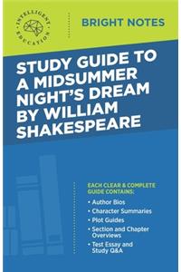 Study Guide to A Midsummer Night's Dream by William Shakespeare