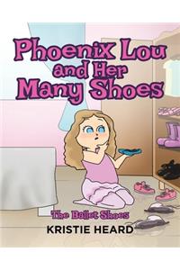 Phoenix Lou and Her Many Shoes