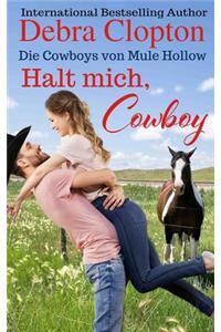 Halt mich, Cowboy