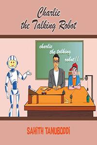 Charlie the Talking Robot