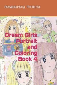 Dream Girls Portrait and Coloring Book 4