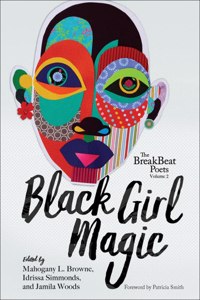 Breakbeats Poets: Vol. 2 Black Girl Magic