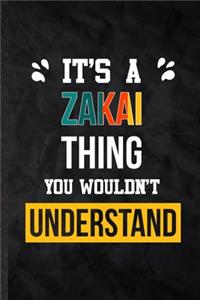 It's a Zakai Thing You Wouldn't Understand