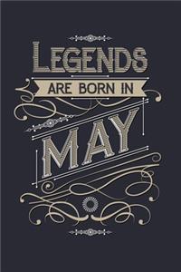 Legends Are Born in May