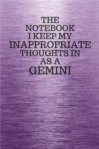 The Notebook I Keep My Inappropriate Thoughts In Aa A Gemini