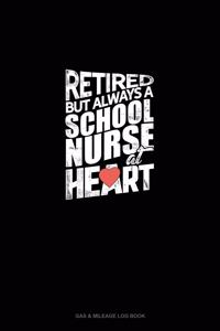 Retired But Always A School Nurse At Heart