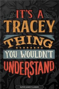 Its A Tracey Thing You Wouldnt Understand