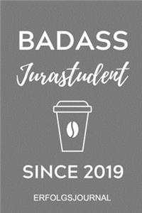 Badass Jurastudent Since 2019 Erfolgsjournal