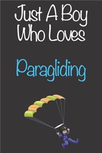 Just A Boy Who Loves Paragliding
