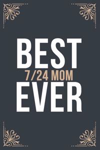 Best 24/7 Mom Ever