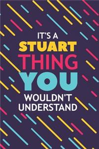It's a Stuart Thing You Wouldn't Understand