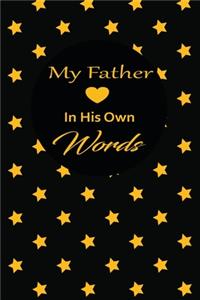 My Father in his own words