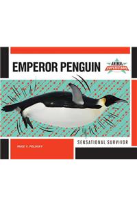 Emperor Penguin: Sensational Survivor