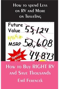 How to Buy RIGHT RV and Save Thousands