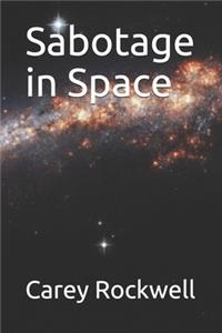 Sabotage in Space
