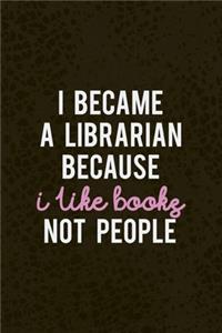 I Became A Librarian Because I Like Books. Not People.