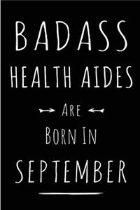 Badass Health Aides Are Born In September