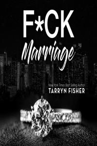 F*ck Marriage