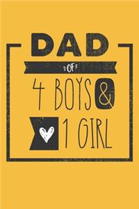 DAD of 4 BOYS & 1 GIRL: Personalized Notebook for Dad - 6 x 9 in - 110 blank lined pages [Perfect Father's Day Gift]
