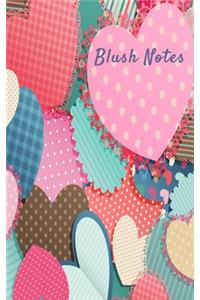 Blush Notes