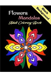 Flowers Mandalas Adult Coloring Book