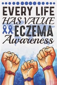 Every Life Has Value Eczema Awareness