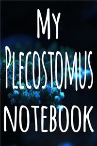 My Plecostomus Notebook