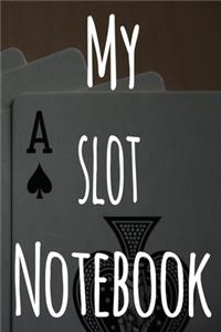 My Slot Machine Notebook