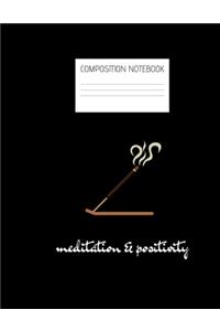 meditation & positivity Composition Notebook