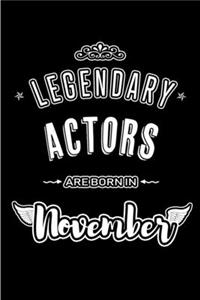 Legendary Actors are born in November