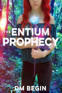 The Entium Prophecy
