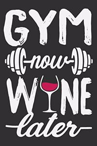 Gym Now Wine Later