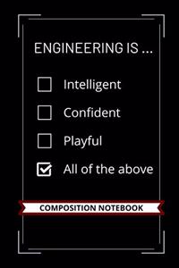 Engineering is ... Intelligent, Confident, Playful