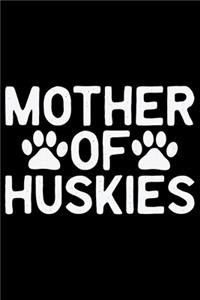 Mother Of Huskies