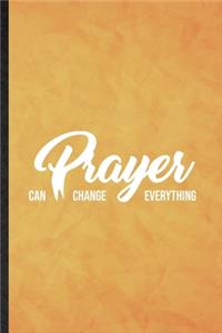 Prayer Can Change Everything