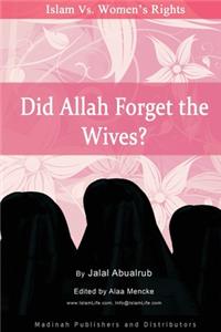 Did Allah Forget the Wives?