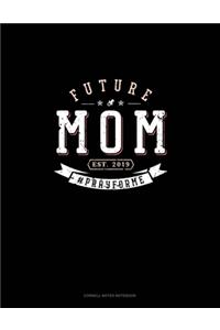 Future Mom Est. 2019 #Prayforme