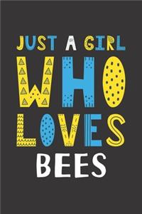 Just A Girl Who Loves Bees