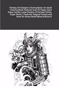 Fantasy Art Designs Coloring Book