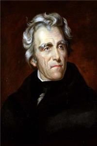 7th United States of America President Andrew Jackson Journal