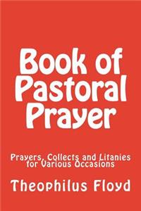 Book of Pastoral Prayer