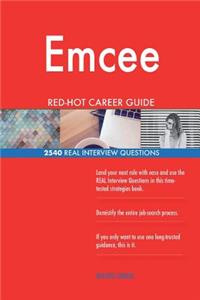 Emcee RED-HOT Career Guide; 2540 REAL Interview Questions