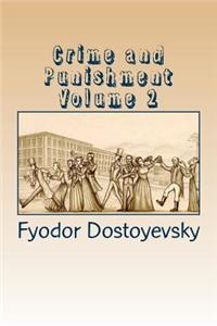 Crime and Punishment Volume 2