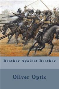 Brother Against Brother