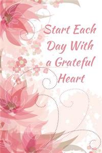 Start Each Day with a Grateful Heart