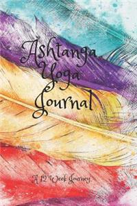 Ashtanga Yoga Journal: 12 Week Journey