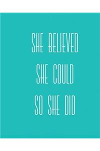She Believed She Could So She Did
