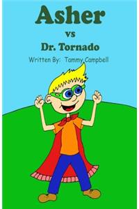 Asher Vs The Tornado