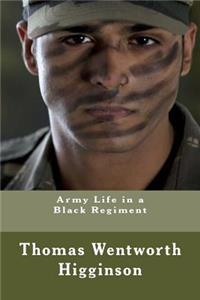 Army Life in a Black Regiment